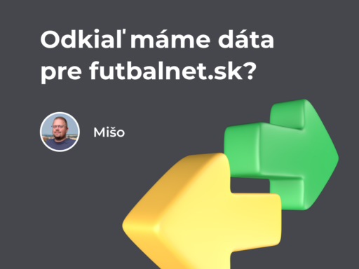 Odkiaľ máme dáta pre futbalnet.sk? - Bart Digital Products