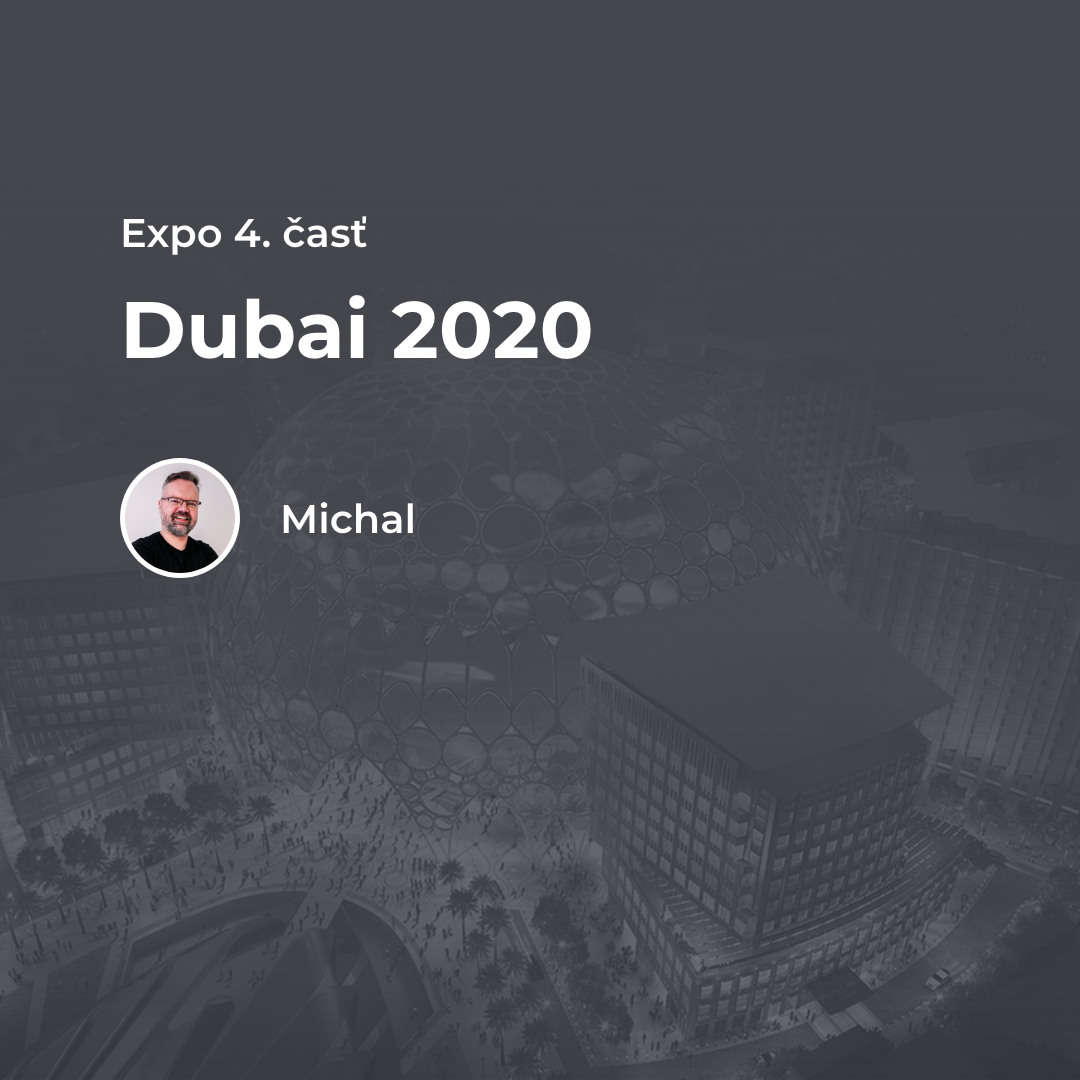 Expo Part 4 - Dubai 2020 - Bart Digital Products